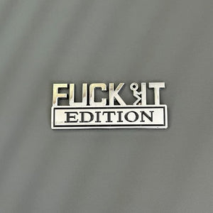 Emblème « FUCK IT Edition » | Accessoire autocollant pour voiture